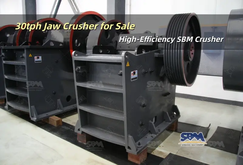 30Satılık tph Çeneli Kırıcı | Yüksek Verimli SBM Kırıcı